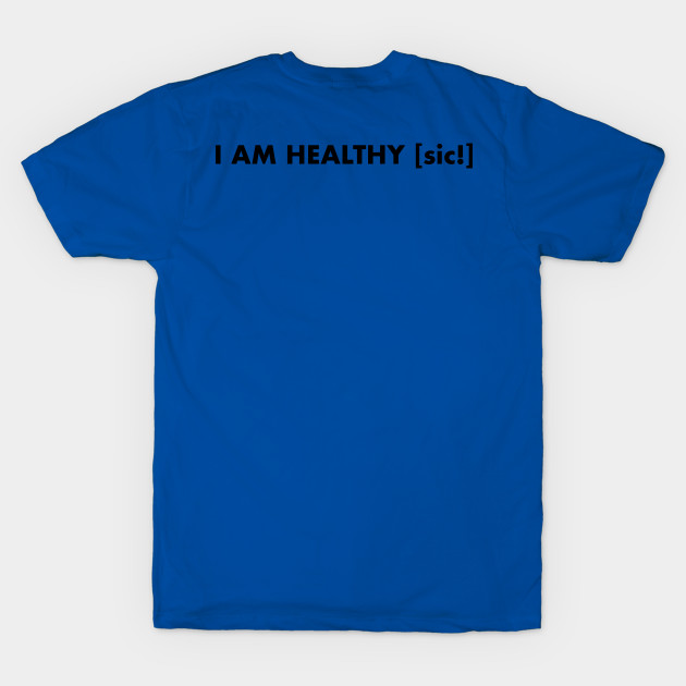 I am Healthy by VanPeltFoto